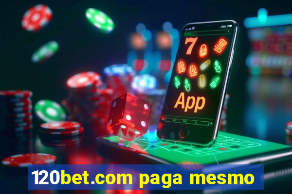 120bet.com paga mesmo